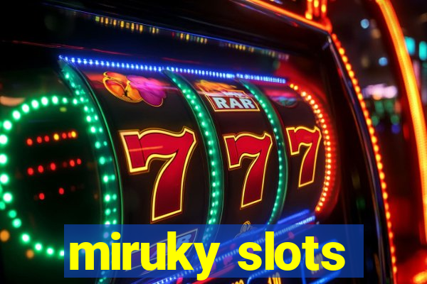 miruky slots